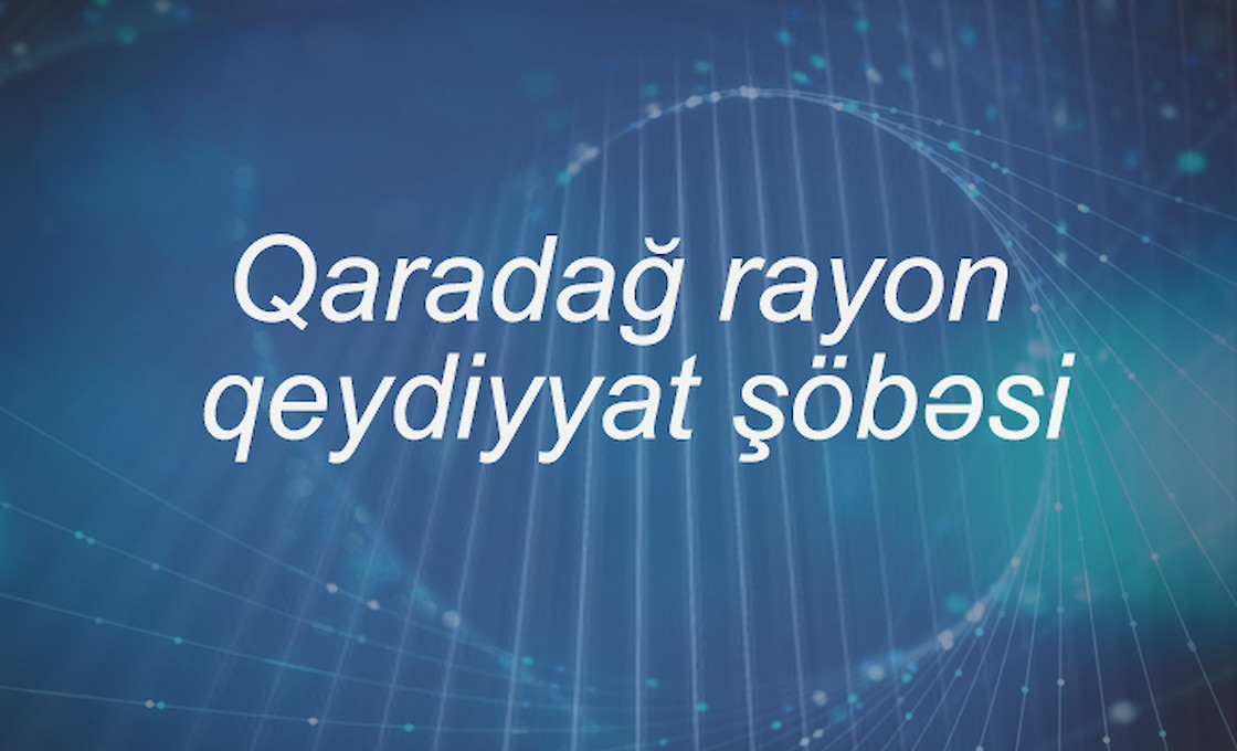 Qaradağ rayon qeydiyyat şöbəsi
