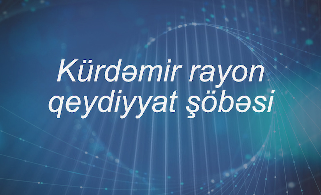 Kürdəmir rayon qeydiyyat şöbəsi